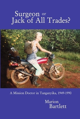 Surgeon or Jack of All Trades? by Bartlett, Marion