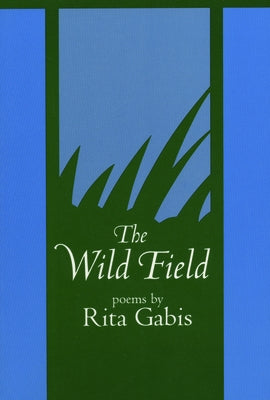 The Wild Field by Gabis, Rita