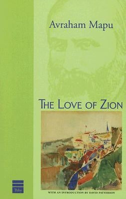 The Love of Zion by Mapu, Abraham
