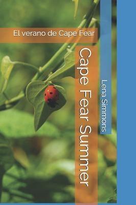 Cape Fear Summer: El verano de Cape Fear by Simmons, Lena
