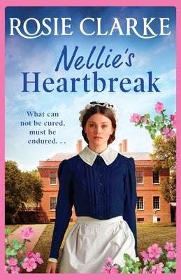 Nellie's Heartbreak by Clarke, Rosie