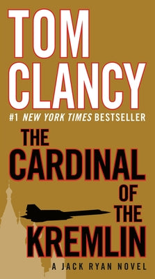 The Cardinal of the Kremlin by Clancy, Tom