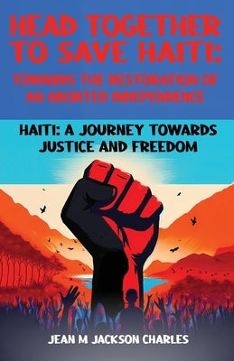 Head Together to Save Haiti by Charles, Jean