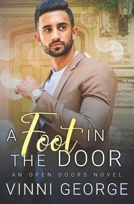 A Foot in the Door: An Open Doors Novel by George, Vinni
