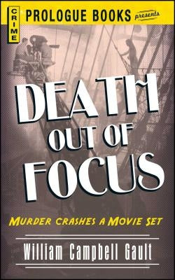 Death Out of Focus by Gault, William Campbell
