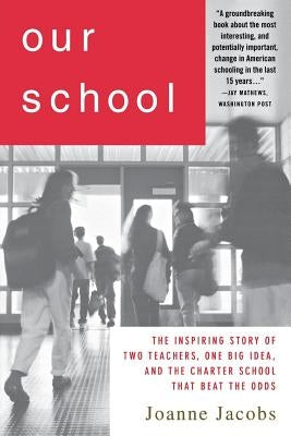 Our School by Jacobs, Joanne