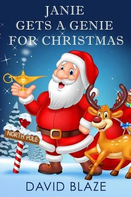 Janie Gets A Genie For Christmas by Blaze, David