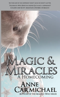 Magic & Miracles: A Homecoming by Carmichael, Anne