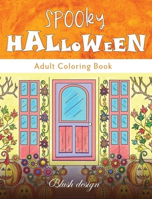 Spooky Halloween: Adult Coloring Book by Design, Blush