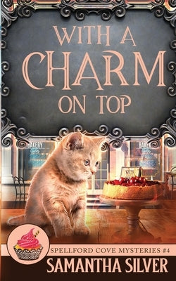 With a Charm on Top by Silver, Samantha