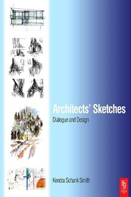 Architects' Sketches by Schank Smith, Kendra