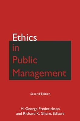 Ethics in Public Management by Frederickson, H. George