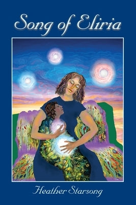 Song of Eliria by Starsong, Heather