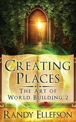 Creating Places by Ellefson, Randy