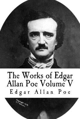 The Works of Edgar Allan Poe: Volume V by Anderson, Taylor