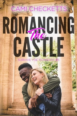 Romancing the Castle by Checketts, Cami
