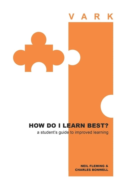 How Do I Learn Best?: a student's guide to improved learning by Bonwell, Charles