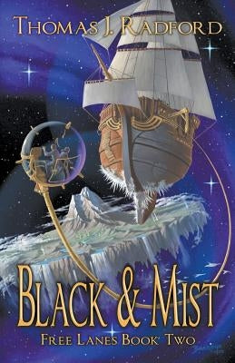 Black & Mist by Radford, Thomas J.