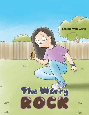 The Worry Rock by Welk-Jung, Loretta