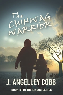 The Chinwag Warrior by Angelley Cobb, J.