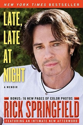 Late, Late at Night by Springfield, Rick