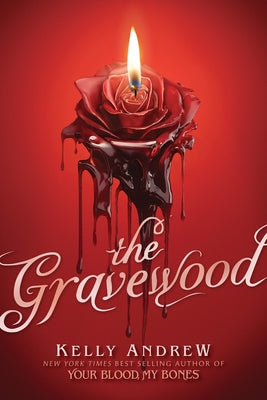 The Gravewood by Andrew, Kelly