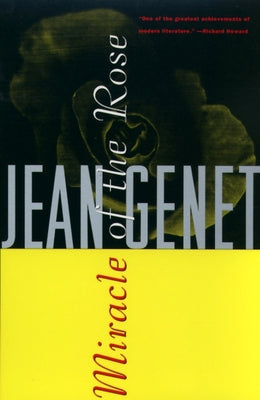 Miracle of the Rose by Genet, Jean