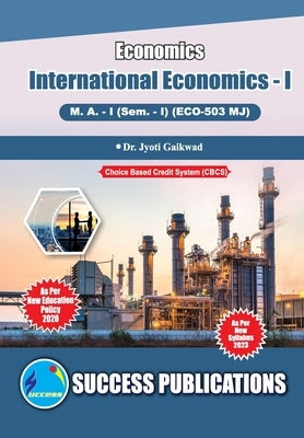 International Economcis -I, First Year, M.A, Sem-I-English by Dr Jyoti Gaikwad