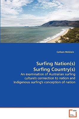 Surfing Nation(s) - Surfing Country(s) by McGloin, Colleen