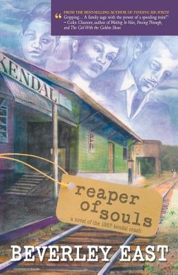 Reaper of Souls: A novel of the 1957 Kendal Crash by East, Beverley