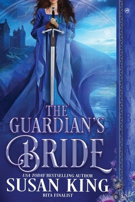 The Guardian's Bride: A Medieval Historical Romance by King, Susan