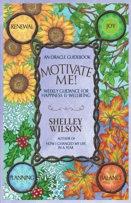 Motivate Me! by Wilson, Shelley