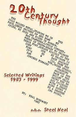 20th Century Thought: Selected Writings 1983 - 1999 by Borowsky, Neal