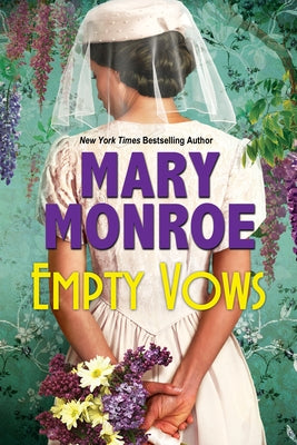 Empty Vows: A Riveting Depression Era Historical Novel by Monroe, Mary