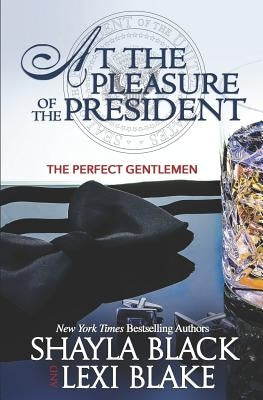 At the Pleasure of the President by Blake, Lexi