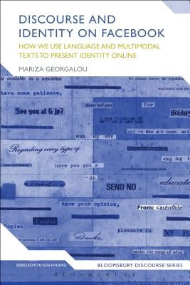 Discourse and Identity on Facebook by Georgalou, Mariza