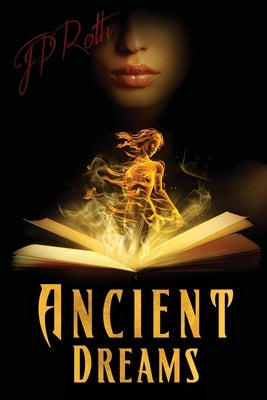 Ancient Dreams by Roth, Jp