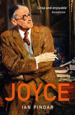 Joyce: Second Edition by Pindar, Ian