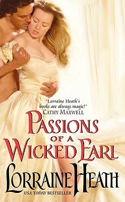 Passions of a Wicked Earl by Heath, Lorraine
