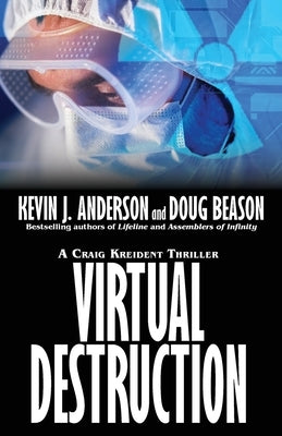 Virtual Destruction: Craig Kreident by Anderson, Kevin J.