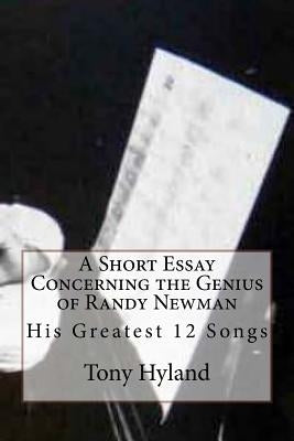 Randy Newman: 12 Greatest Songs: An Appreciation by Hyland, Tony
