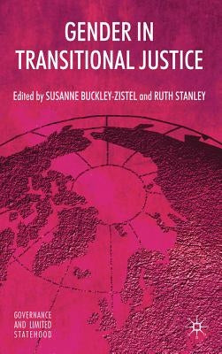 Gender in Transitional Justice by Buckley-Zistel, S.