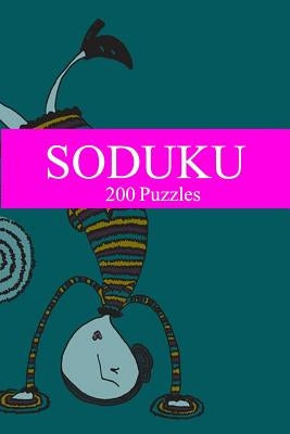 Soduku: 200 Puzzles-6th Edition by Szyslak, Moe