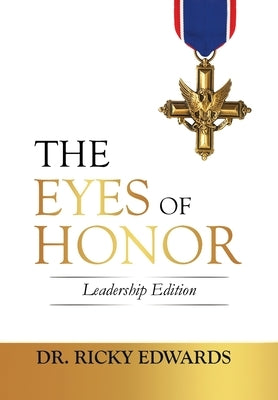 The Eyes of Honor: Leadership Edition by Edwards, Ricky
