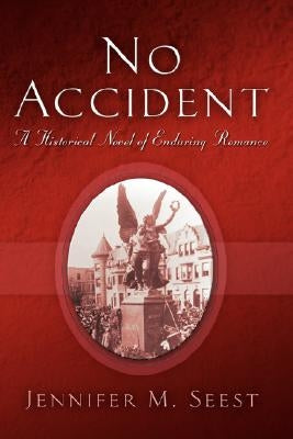 No Accident by Seest, Jennifer M.