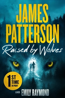 Raised by Wolves by Patterson, James