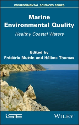 Marine Environmental Quality: Healthy Coastal Waters by Muttin, Frederic