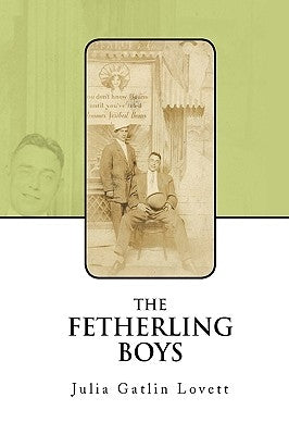 The Fetherling Boys by Lovett, Julia Gatlin