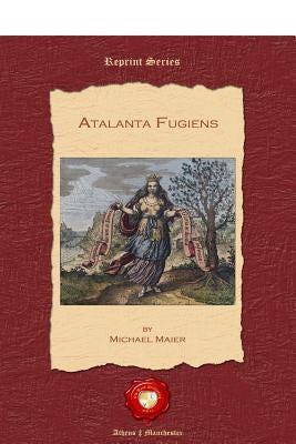 Atalanta Fugiens by Maiers, Michael