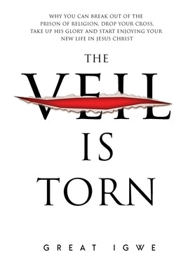 The Veil Is Torn by Igwe, Great